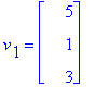 v[1] = matrix([[5], [1], [3]])
