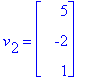 v[2] = matrix([[5], [-2], [1]])