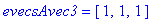 evecsAvec3 = vector([1, 1, 1])