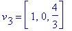 v[3] = vector([1, 0, 4/3])