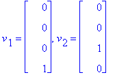 v[1] = matrix([[0], [0], [0], [1]]), v[2] = matrix([[0], [0], [1], [0]])