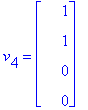 v[4] = matrix([[1], [1], [0], [0]])