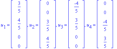 u[1] = matrix([[3/5], [4/5], [0], [0]]), u[2] = matrix([[0], [0], [3/5], [4/5]]), u[3] = matrix([[-4/5], [3/5], [0], [0]]), u[4] = matrix([[0], [0], [-4/5], [3/5]])