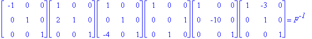 matrix([[-1, 0, 0], [0, 1, 0], [0, 0, 1]])*matrix([[1, 0, 0], [2, 1, 0], [0, 0, 1]])*matrix([[1, 0, 0], [0, 1, 0], [-4, 0, 1]])*matrix([[1, 0, 0], [0, 0, 1], [0, 1, 0]])*matrix([[1, 0, 0], [0, -10, 0],...