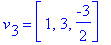 v[3] = vector([1, 3, -3/2])