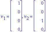 v[1] = matrix([[1], [0], [0], [0]]), v[2] = matrix([[0], [0], [1], [0]])