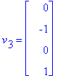 v[3] = matrix([[0], [-1], [0], [1]])