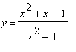 y = (x^2+x-1)/(x^2-1)