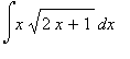 Int(x*sqrt(2*x+1),x)