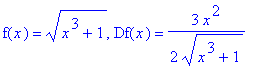 f(x) = (x^3+1)^(1/2), Df(x) = 3/2*x^2/(x^3+1)^(1/2)