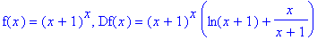 f(x) = (x+1)^x, Df(x) = (x+1)^x*(ln(x+1)+x/(x+1))