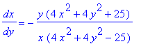 dx/dy = -y*(4*x^2+4*y^2+25)/x/(4*x^2+4*y^2-25)