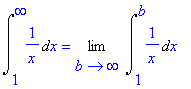 Int(1/x,x = 1 .. infinity) = Limit(Int(1/x,x = 1 .. b),b = infinity)