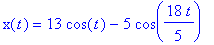 x(t) = 13*cos(t)-5*cos(18/5*t)