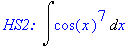 `HS2: `*Int(cos(x)^7,x)