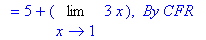 `` = 5+Limit(3*x,x = 1), ` By CFR`