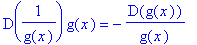 D(1/g(x))*g(x) = -D(g(x))/g(x)