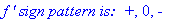 `f ' sign pattern is: &nbsp;+`, 0, `-`
