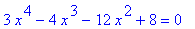 3*x^4-4*x^3-12*x^2+8 = 0