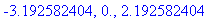 -3.192582404, 0., 2.192582404