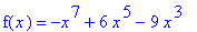 f(x) = -x^7+6*x^5-9*x^3