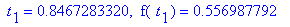 ` t`[1] = .8467283320, ` f`(` t`[1]) = .556987792