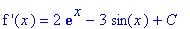 `f '`(x) = 2*exp(x)-3*sin(x)+C