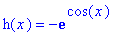 h(x) = -exp(cos(x))