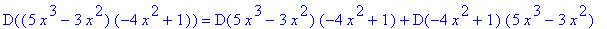 D((5*x^3-3*x^2)*(-4*x^2+1)) = D(5*x^3-3*x^2)*(-4*x^2+1)+D(-4*x^2+1)*(5*x^3-3*x^2)