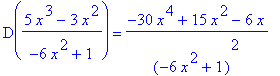 D((5*x^3-3*x^2)/(-6*x^2+1)) = (-30*x^4+15*x^2-6*x)/(-6*x^2+1)^2
