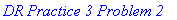 `DR Practice 3 Problem 2`
