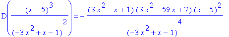 D((x-5)^3/(-3*x^2+x-1)^2) = -(3*x^2-x+1)*(3*x^2-59*x+7)*(x-5)^2/(-3*x^2+x-1)^4