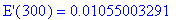 `E'`(300) = .1055003291e-1