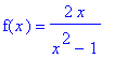 f(x) = 2*x/(x^2-1)