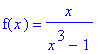 f(x) = x/(x^3-1)