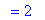 `` = 2