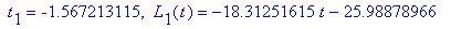 ` t`[1] = -1.567213115, ` L`[1](t) = -18.31251615*t-25.98878966