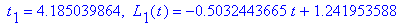 ` t`[1] = 4.185039864, ` L`[1](t) = -.5032443665*t+1.241953588