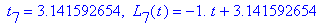 ` t`[7] = 3.141592654, ` L`[7](t) = -1.*t+3.141592654
