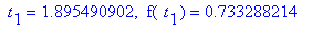 ` t`[1] = 1.895490902, ` f`(` t`[1]) = .733288214