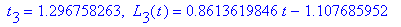 ` t`[3] = 1.296758263, ` L`[3](t) = .8613619846*t-1.107685952