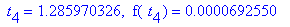 ` t`[4] = 1.285970326, ` f`(` t`[4]) = .692550e-4